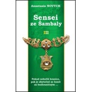 Knihy Sensei ze Šambaly 3 - Anastasia Novych