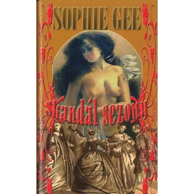 Skandál sezóny - Sophie Gee