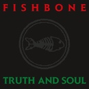 FISHBONE - TRUTH AND SOUL LP