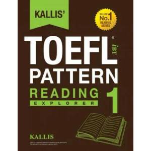 Kallis' TOEFL iBT Pattern Reading 1 | Kallis (ISBN: 9780991165704)