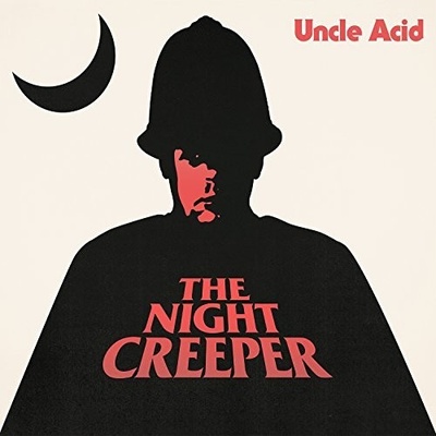 UNCLE ACID & THE DEADBEATS - NIGHT CREEPER, LP