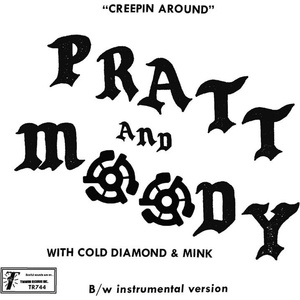 Pratt & Moody & Cold Diamond & Mink - Creeping Around (LP) (0617308066098)
