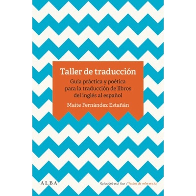 TALLER DE TRADUCCIÓN | MAITE FERNANDEZ ESTAÑAN