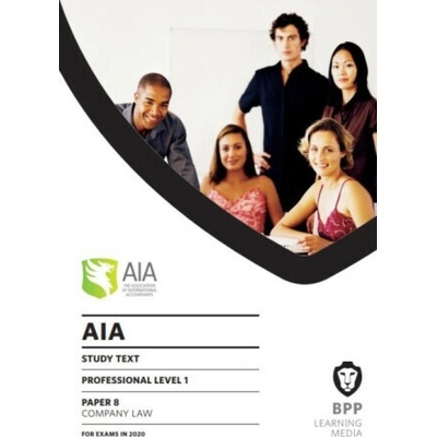 "AIA 8 Company Law" - "Study Text" ("BPP Learning Media")(Paperback / softback)