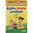 Šialene šialené prázdniny