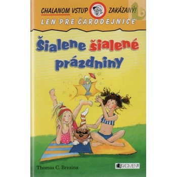 Šialene šialené prázdniny