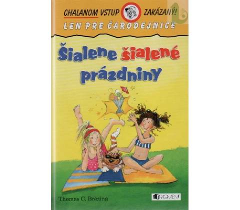 Šialene šialené prázdniny