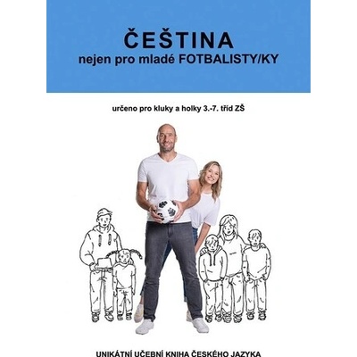 ČEŠTINA nejen pro mladé FOTBALISTY/KY