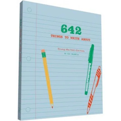 Chronicle Books 642 Things to Write About: Young Writer's Edition | 826 Valencia