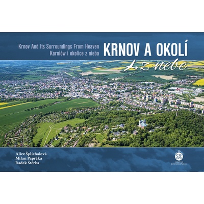Krnov a okolí z nebe - Milan Paprčka
