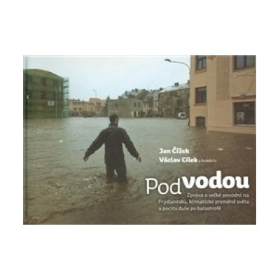 Pod vodou - Václav Cílek, Jan Čížek