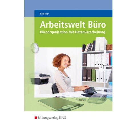 Arbeitswelt Büro