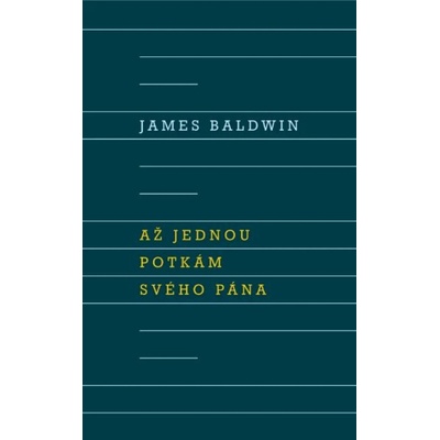 Až potkám svého Pána - James Baldwin