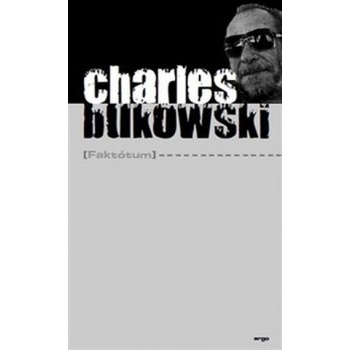 Faktótum Bukowski Charles Kniha