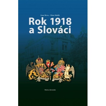 Rok 1918 a Slováci