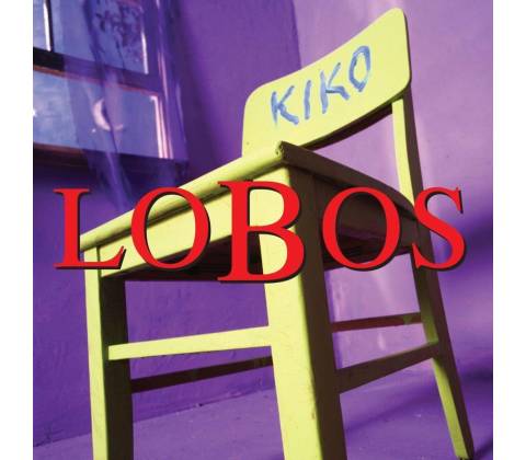 Los Lobos: Kiko LP