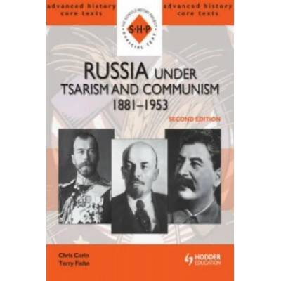 Russia under Tsarism and Communism 1881-1953 Second Edition | Terry Fiehn