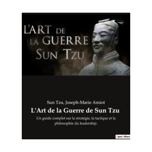L'Art de la Guerre de Sun Tzu | Joseph-Marie Amiot (2023)