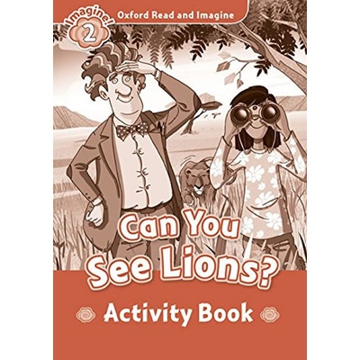 Oxford Read and Imagine Level 2 Can You See Lions? Activity Book