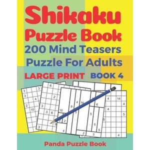 Shikaku Puzzle Book - 200 Mind Teasers Puzzle For Adults - Large Print - Book 4: logic games for adults - brain games book for adults | Panda Puzzle Book (ISBN: 9781690777892)