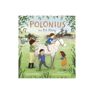 Polonius the Pit Pony (ISBN: 9781786281852)