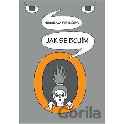 Jak se bojím Miroslava Ferencová