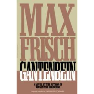 Gantenbein | Max Frisch (ISBN: 9780156344074)