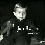 Supraphon Burian Jan: Jak zestárnout - CD (012560)