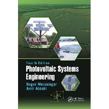 Photovoltaic Systems Engineering | Roger A. Messenger, Amir Abtahi