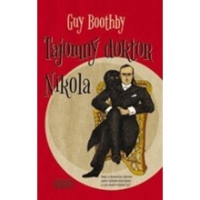 Tajomný doktor Nikola - Martin Vrabec, Guy Boothby