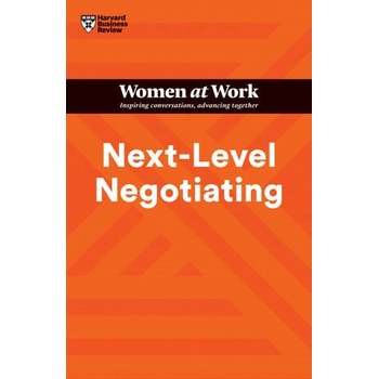 Image 1 of Next-Level Negotiating (HBR Women at Work Series) | Harvard Business Review, Amy Gallo, Deborah M. Kolb, Suzanne de Janasz, Deepa Purushothaman