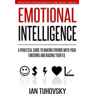 Emotional Intelligence | Ian Tuhovsky (ISBN: 9781508645917)