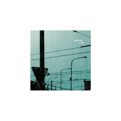 Animé - Cuts CD