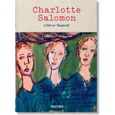 Charlotte Salomon. Life or Theatre