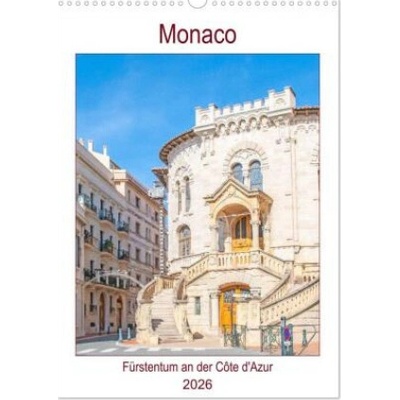 Monaco Fürstentum an der Côte d'Azur Wand DIN A3 hoch, CALVENDO Monats 2026
