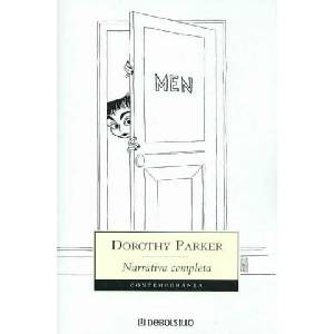 Narrativa completa de Dorothy Parker | Dorothy Parker, Jordi Fibla (ISBN: 9788497933469)