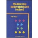 Knihy Modelování dodavatelských řetězců - MBA prof. RNDr. Ing. Petr Fiala