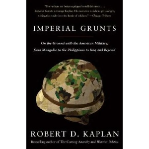 Imperial Grunts | Robert D. Kaplan (ISBN: 9781400034574)