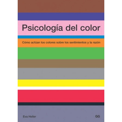Psicología del color : cómo actúan los colores sobre los sentimientos y la razón Eva Heller, Joaquín Chamorro Mielke