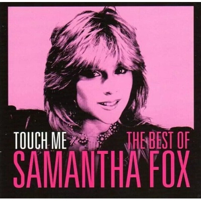 Samantha Fox - Touch Me - The Very Best of Samantha Fox (CD) (888750031921)