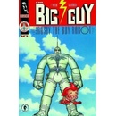 The Big Guy and Rusty the Boy Robot - Geof Darrow