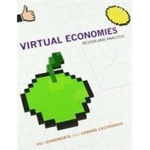 Virtual Economies | Lehdonvirta, Vili (Research Fellow, Oxford University), Castronova, Edward (Professor of Telecommunications and Professor of Cognitive Science, Indian (ISBN: 9780262535069)