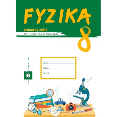 Fyzika 8 - pracovný zošit - Patrik Kriek