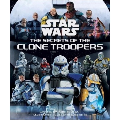 Star Wars: The Secrets of the Clone Troopers Titan Books Ltd