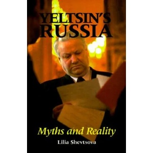 Yeltsin's Russia | Lilia Shevtsova (ISBN: 9780870031274)