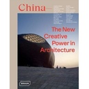 China: The New Creative Power in Architecture