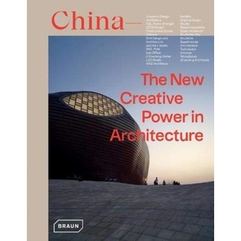 China: The New Creative Power in Architecture