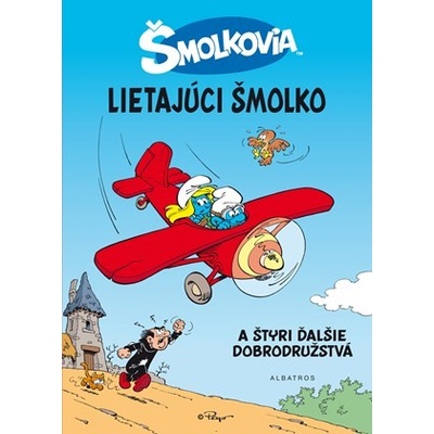 Létajúci šmolko a štyri ďalšie dobrodružstvá Peyo