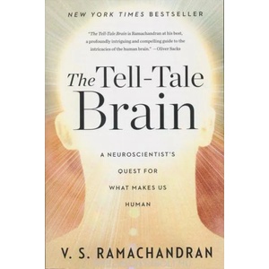 Tell-tale Brain | V. S. Ramachandran (2012)