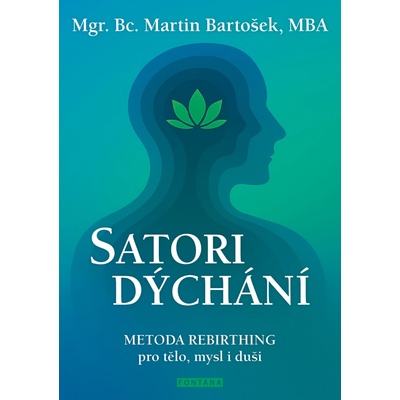 Léčebné SATORI dýchání - Martin Bartošek